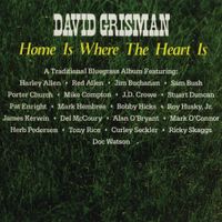 David Grisman - Home Is Where the Heart Is