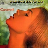 Caravelli - Please Love Me