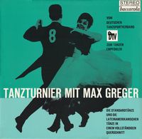 Max Greger - Tanzturnier Mit