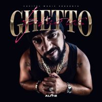 Alitiz - Ghetto Famous