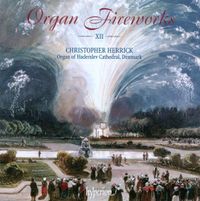 Christopher Herrick - Organ Fireworks XII
