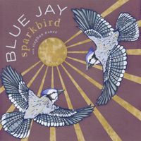 Sparkbird - Blue Jay