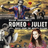 Nellee Hooper - William Shakespeare's Romeo + Juliet: Music from the Motion Picture: 10th Anniversart re-release