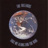 The Dillards - Take Me Along for a Ride
