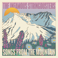 The Infamous Stringdusters - Songs from the Mountain