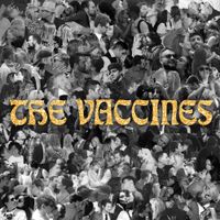 The Vaccines - All My Friends Are Falling In Love