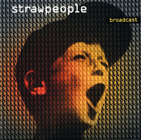 Strawpeople - Broadcast