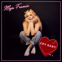 Maja Francis - Cry Baby (Pt. 1)