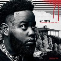 24hrs - Houses On The Hill