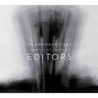 Editors - An End Has a Start