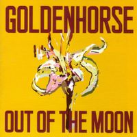 Goldenhorse - Out of the Moon