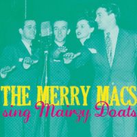 The Merry Macs - The Merry Macs Sing Mairzy Doats