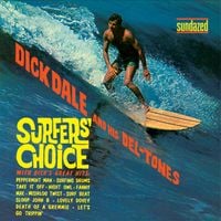 Dick Dale and His Del-Tones - Surfers' Choice