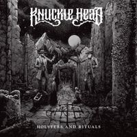 Knuckle Head - Holsters And Rituals
