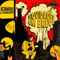 Achados E Perdidos - Novidades Em Breve