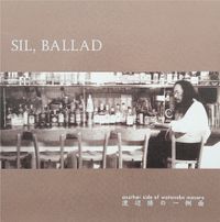 渡辺勝 [Masaru Watanabe] - Sil, Ballad - Another Side of Watanabe Masaru