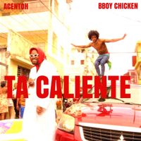 Acentoh - La Calle Ta Caliente