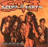 Scum Of The Earth - Blah...Blah...Blah...Love Songs For The New Millennium
