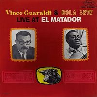 Vince Guaraldi & Bola Sete - Live At El Matador