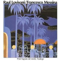 Raul Lovisoni & Francesco Messina - Prati bagnati del monte Analogo