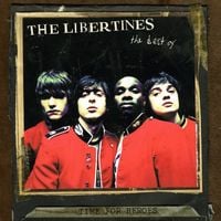 The Libertines - Time for Heroes: The Best of The Libertines