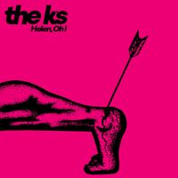 The K's - Helen, Oh I