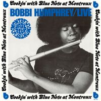 Bobbi Humphrey - Bobbi Humphrey Live: Cookin' with Blue Note at Montreux
