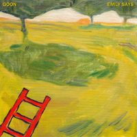 Goon - Emily Says
