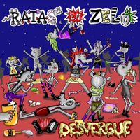 Ratas En Zelo - Desvergue