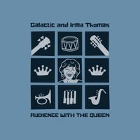 Galactic - Audience with the Queen