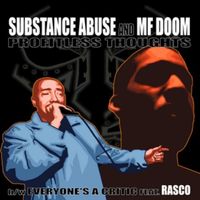 Substance Abuse - Profitless Thoughts / Everyone's A Critic