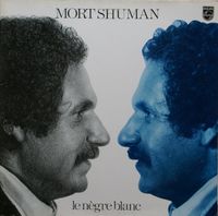 Mort Shuman - Le n&egrave;gre blanc