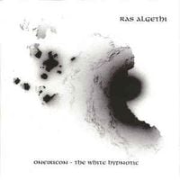 Ras Algethi - Oneiricon - The White Hypnotic