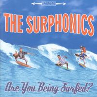 The Surphonics - Are You Being Surfed?