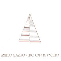 Lino Capra Vaccina - Antico adagio