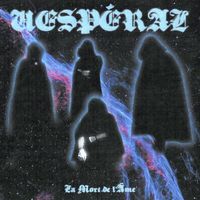 Vespéral - La mort de l'&acirc;me