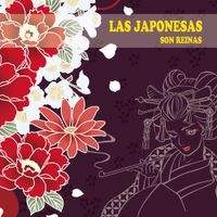 Son Reinas - Las Japonesas