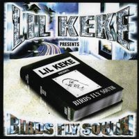Lil’ Keke - Birds Fly South