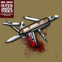 Boog Brown, Slopfunkdust & Sponatola - Super Useful Tools