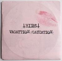 The HIRS Collective - Vagaytion / Gaycation