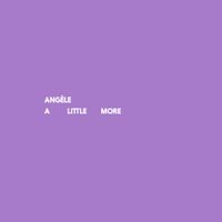 Ang&egrave;le - A Little More