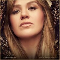 Kelly Clarkson - Where Have You Been