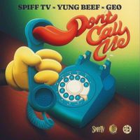 Spiff TV - Don't Call Me