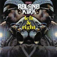 Rahsaan Roland Kirk - Left & Right