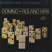Rahsaan Roland Kirk - Domino
