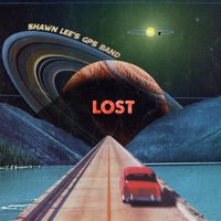 Shawn Lee&rsquo;s GPS Band - Lost