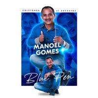 Manoel Gomes - Colet&acirc;nea Manoel Gomes (Blue Pen) - 27 Sucessos