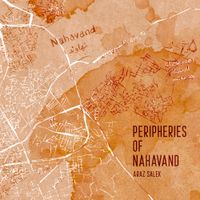 Araz Salek - Peripheries of Nahavand