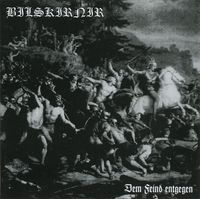Bilskirnir - Dem Feind entgegen
