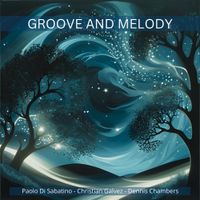 Christian Galvez - Groove and Melody